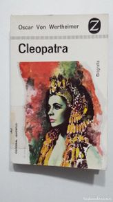 Bücher: Cleopatra. - Wertheimer, Oscar von. EDITORIAL JUVENTUD. TDK428 -